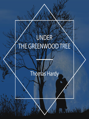 cover image of Under the Greenwood Tree